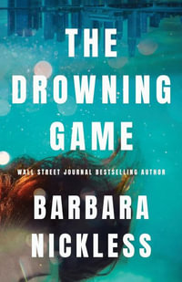 The Drowning Game - Barbara Nickless