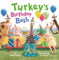 Turkey's Birthday Bash : Turkey Trouble - Wendi Silvano