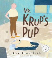 Mr. Krup's Pup - Eva Lindström