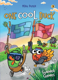 One Cool Duck #3 : Summer Games - Mike Petrik