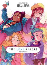 The Love Report Volume 2 : The Love Report - BeKa