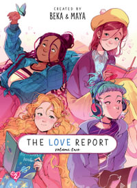 The Love Report Volume 2 : The Love Report - BeKa