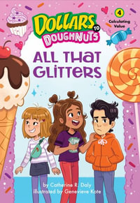 All That Glitters (Dollars to Doughnuts Book 4) : Dollars to Doughnuts - Catherine Daly