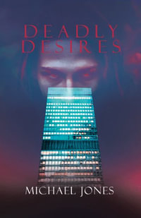 Deadly Desires - Michael Jones