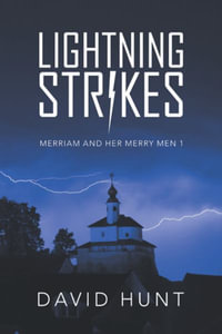 Lightning Strikes : Merriam and Her Merry Men 1 - David Hunt