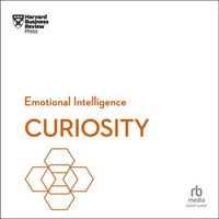 Curiosity : HBR Emotional Intelligence - Harvard Business Review