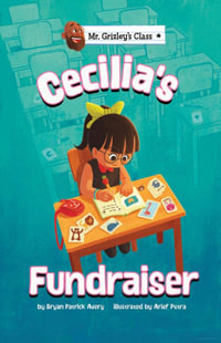 Cecilia's Fundraiser : Mr. Grizley's Class - Bryan Patrick Avery