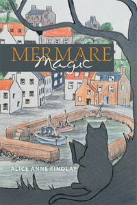 Mermare Magic - Alice Anne Findlay