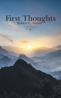 First Thoughts - Robert C. Smith