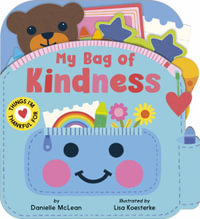 My Bag of Kindness - Danielle McLean