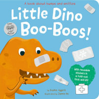 Little Dino Boo-Boos! - Sophie Aggett