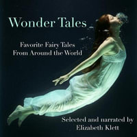 Wonder Tales : Favorite Fairy Tales from Around the World - Oscar Wilde