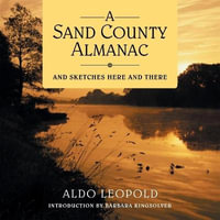 A Sand County Almanac Lib/E : And Sketches Here and There