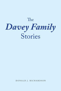 The Davey Family Stories - Donald J. Richardson