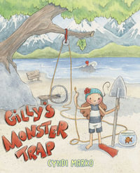 Gilly's Monster Trap - Cyndi Marko