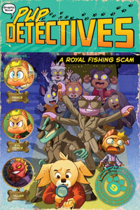 A Royal Fishing Scam : Pup Detectives - Felix Gumpaw