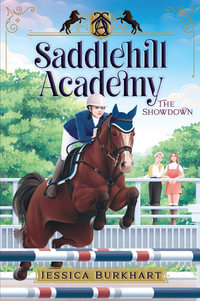 The Showdown : Saddlehill Academy - Jessica Burkhart