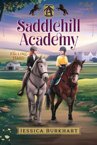 Falling Hard : Saddlehill Academy - Jessica Burkhart