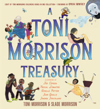 A Toni Morrison Treasury : The Big Box; The Ant or the Grasshopper?; The Lion or the Mouse?; Poppy or the Snake?; Peeny Butter Fudge; The Tortoise or the Hare; Little Cloud and Lady Wind; Please, Louise - Toni Morrison