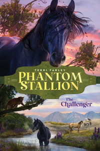 The Challenger : Phantom Stallion - Terri Farley