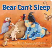 Bear Can't Sleep : Bear - Karma Wilson