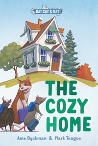 The Cozy Home : Three-and-a-Half Stories - Ame Dyckman