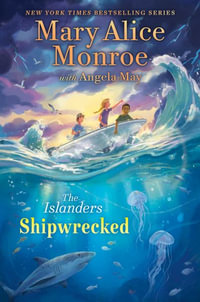 Shipwrecked : Islanders - Mary Alice Monroe