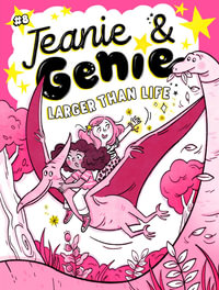 Larger Than Life : Jeanie & Genie - Trish Granted