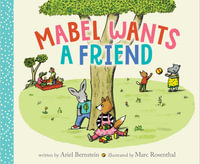 Mabel Wants a Friend - Ariel Bernstein