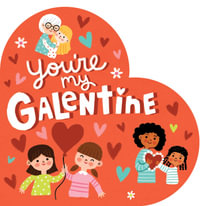 You're My Galentine - Hannah Eliot