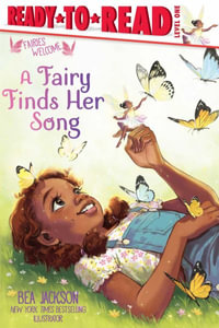 A Fairy Finds Her Song : Ready-To-Read Level 1 - Bea Jackson