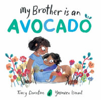 My Brother Is an Avocado - Tracy Darnton