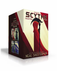 The Arc of a Scythe Paperback Collection (Boxed Set) : Scythe; Thunderhead; The Toll; Gleanings - Neal Shusterman