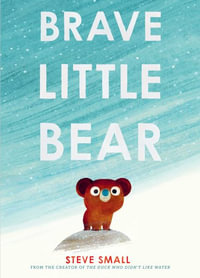 Brave Little Bear - Steve Small