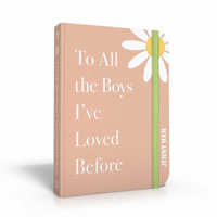 To All the Boys I've Loved Before : Special Keepsake Edition - Jenny Han