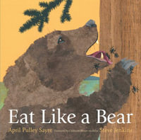 Eat Like a Bear - April Pulley Sayre