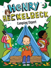 Henry Heckelbeck Camping Expert : Henry Heckelbeck - Wanda Coven