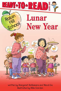 Lunar New Year : Ready-To-Read Level 1 - Margaret McNamara