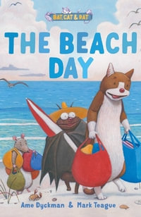 The Beach Day : Three-And-A-Half Stories - Ame Dyckman