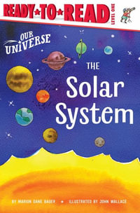 The Solar System : Ready-To-Read Level 1 - Marion Dane Bauer