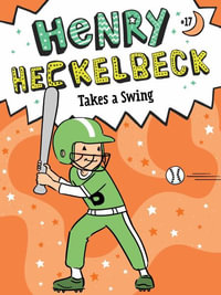 Henry Heckelbeck Takes a Swing : Henry Heckelbeck - Wanda Coven