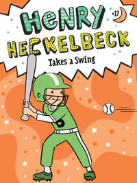 Henry Heckelbeck Takes a Swing : Henry Heckelbeck - Wanda Coven