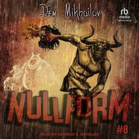 Nullform #8 : Nullform : Book 8.0 - Dem Mikhailov