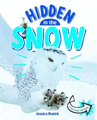 Animals Hidden in the Snow : Pebble Sprout - Jessica Rusick