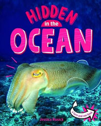 Hidden in the Ocean : Animals Undercover - Jessica Rusick