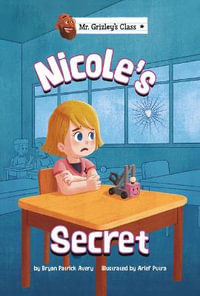 Nicole's Secret : Mr. Grizley's Class - Arief Putra