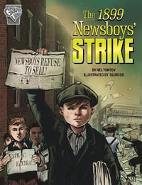 The 1899 Newsboys' Strike : Movements and Resistance - Nel Yomtov