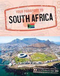 Your Passport to South Africa : World Passport - Artika R. Tyner