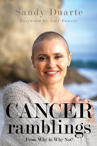 Cancer Ramblings - Sandy Duarte