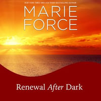Renewal After Dark : Gansett Island : Book 27 - Marie Force